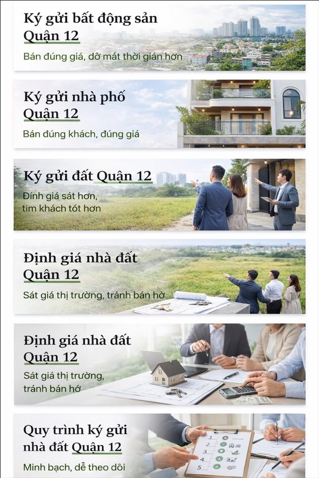 Dịch vụ Nhận ký gửi nhà đất Quận 12, hỗ trợ định giá sát thị trường tn